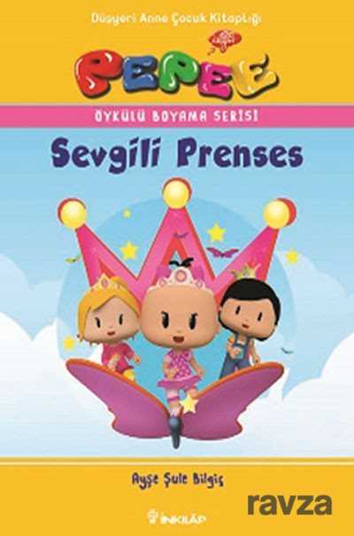 Pepee - Sevgili Prenses / Öykülü Boyama Serisi - İnkılap Kitabevi