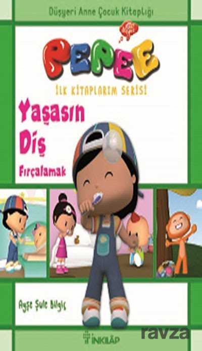 Pepee - Yaşasın Diş Fırçalamak - İnkılap Kitabevi