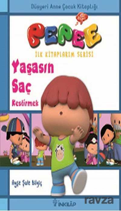 Pepee - Yaşasın Saç Kestirmek - İnkılap Kitabevi