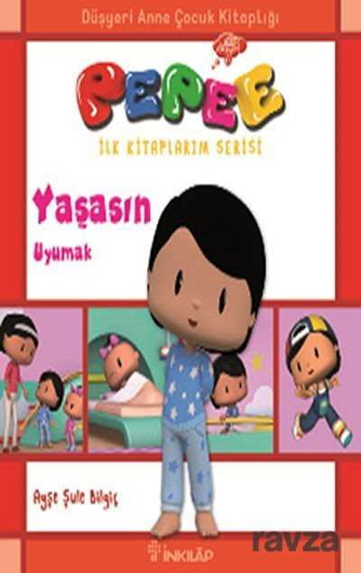 Pepee - Yaşasın Uyumak - İnkılap Kitabevi