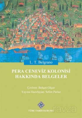 Pera Ceneviz Kolonisi Hakkında Belgeler - 1