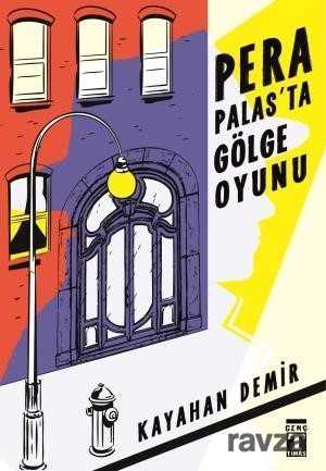 Pera Palasta Gölge Oyunu - Timaş Genç Yayınları