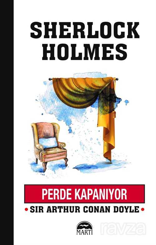 Perde Kapanıyor / Sherlock Holmes - Martı Kitabevi