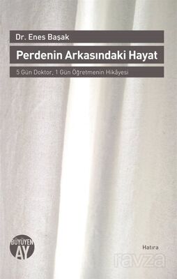 Perdenin Arkasındaki Hayat - 1