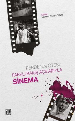 Perdenin Ötesi: Farklı Bakış Açılarıyla Sinema - 1