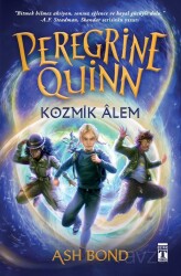 Peregrine Quinn / Kozmik Alem - Timaş Genç Yayınları