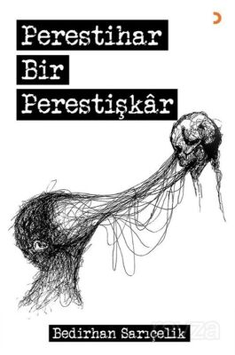 Perestihar Bir Perestişkâr - 1