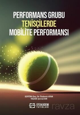 Performans Grubu Tenisçilerde Mobilite Performansı - 1