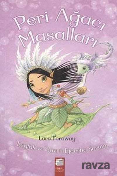 Peri Ağacı Masalları / Leylak ve Yavru Ejderha Sorunu - Final Kültür Sanat Yayınları