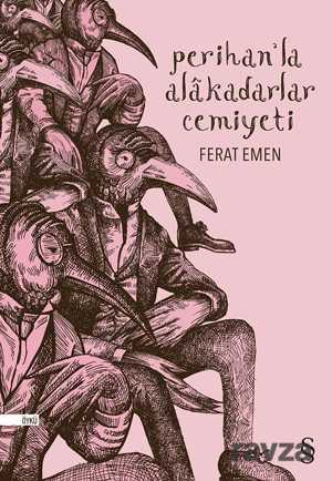 Perihan'la Alakadarlar Cemiyeti - 1