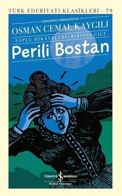 Perili Bostan - Toplu Hikayeleri (Birinci Cilt) (Ciltli) - 1
