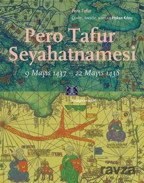 Pero Tafur Seyahatnamesi - Kitap Yayınevi
