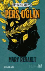 Pers Oğlan / Büyük İskender 2 - İthaki Yayınları