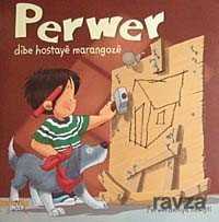 Perwer Dibe Hostaye Marangoze - Kaknüs Yayınları