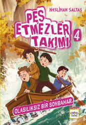 Pes Etmezler Takımı 4 / Olasılıksız Bir Sonbahar - Nar Yayınları