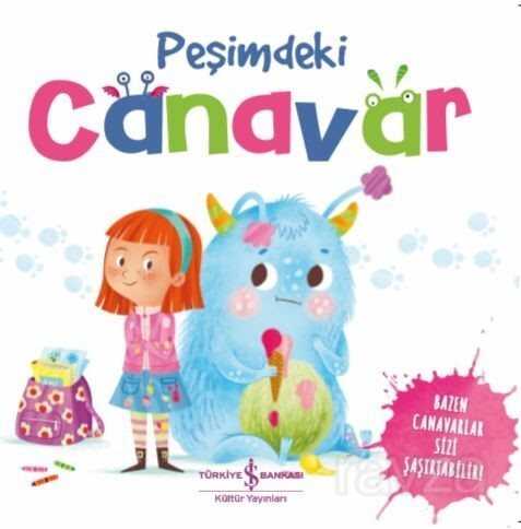 Peşimdeki Canavar - İş Bankası Yayınları