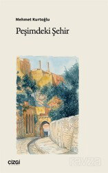 Peşimdeki Şehir - Çizgi Kitabevi