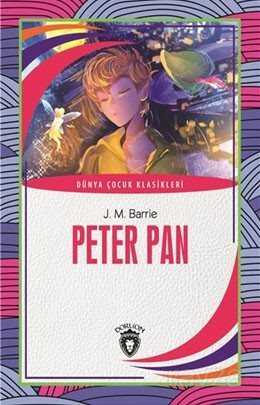 Peter Pan / Dünya Çocuk Klasikleri (7-12 Yaş) - Dorlion Yayınevi
