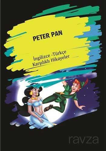 Peter Pan (İngilizce -Türkçe Karşılıklı Hikayeler) - Dorlion Yayınevi