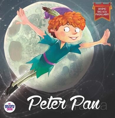 Peter Pan / Resimli Baş Ucu Masallarım - 1