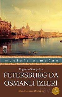 Petersburg'da Osmanlı İzleri - 1