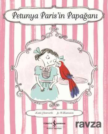 Petunya Paris'in Papağanı - İş Bankası Yayınları