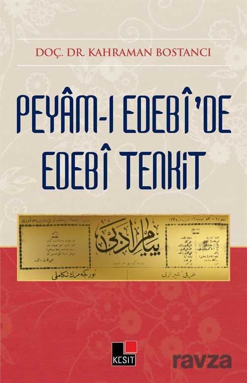 Peyam-ı Edebi'de Edebi Tenkit - Kesit Yayınları