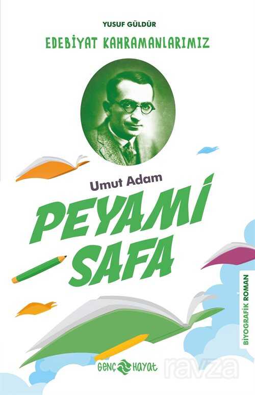 Peyami Safa / Edebiyat Kahramanlarımız 3 - Genç Hayat