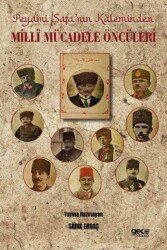 Peyami Safa'nın Kaleminden Millî Mücadele Öncüleri - Gece Kitaplığı