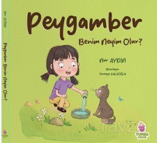 Peygamber Benim Neyim Olur - 1