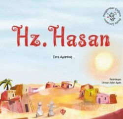 Peygamber Çağının Mutlu Çocukları Hazreti Hasan - Diyanet Vakfı Yayınları