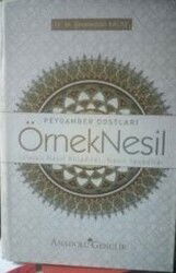 Peygamber Dostları Örnek Nesil - İslamı Nasıl Anladılar, Nasıl Yaşadılar - Anadolu Gençlik