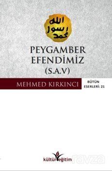 Peygamber Efendimiz (s.a.v.) - 1