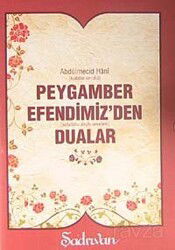 Peygamber Efendimiz'den Dualar - Şadırvan