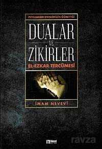Peygamber Efendimizin Öğrettiği Dualar Ve Zikirler - Hikmet Neşriyat