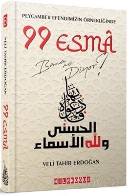 Peygamber Efendimizin Örnekliğinde 99 Esma Bana Ne Diyor? - 1