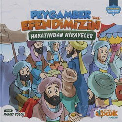 Peygamber Efendimizin (SAS) Hayatından Hikayeler (Ciltli) - Siyer Çocuk