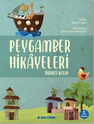 Peygamber Hikayeleri (Birinci Kitap) - Multibem Yayınları