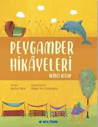 Peygamber Hikayeleri (İkinci Kitap) - Multibem Yayınları