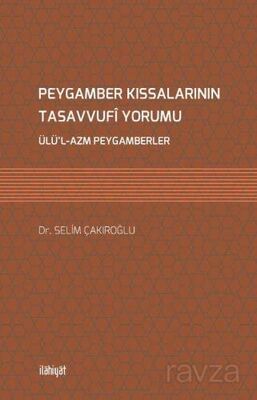 Peygamber Kıssalarının Tasavvufî Yorumu - 1