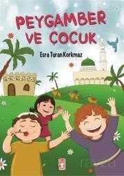 Peygamber ve Çocuk - Timaş Çocuk Yayınları