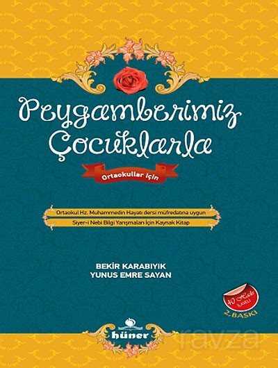 Peygamberimiz Çocuklarla - Hüner Yayınevi (Konya)