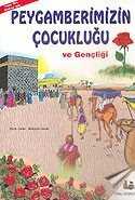 Peygamberimiz Çocukluğu ve Gençliği (Kitap Boy) - Uysal Yayınları (İstanbul)