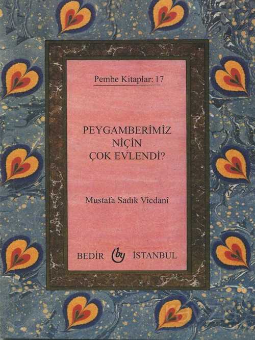 Peygamberimiz Niçin Çok Evlendi? (Midi Boy) - Bedir Yayınları