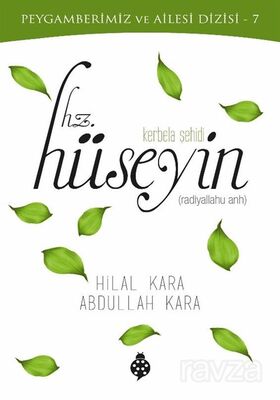 Peygamberimiz ve Ailesi Dizisi 7 / Kerbela Şehidi Hz. Hüseyin - 1