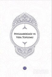 Peygamberimiz ve Vefa Toplumu - Diyanet İşleri Başkanlığı
