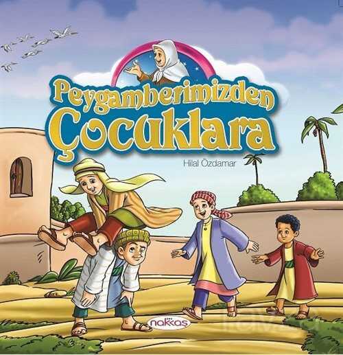 Peygamberimizden Çocuklara - Nakkaş Yapım Prodüksiyon