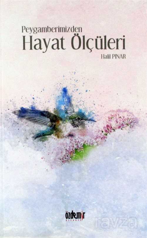 Peygamberimizden Hayat Ölçüleri - Özdemir Kitabevi