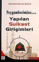 Peygamberimize (s.a.v.) Yapılan Suikast Girişimleri - Polen Yayınları