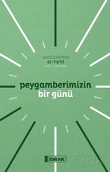 Peygamberimizin Bir Günü - İdrak Yayınları